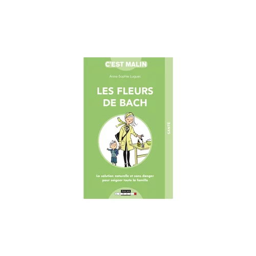 Pour mieux équiper votre jardin:Les Fleurs de Bach c'est malin