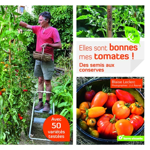 L’allié du jardin:Livre "Elles sont bonnes mes tomates" aux Éditions Terre Vivante
