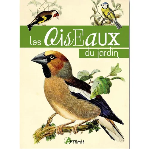 Pensé pour le jardin:Livre "Les oiseaux du jardin" Artemis