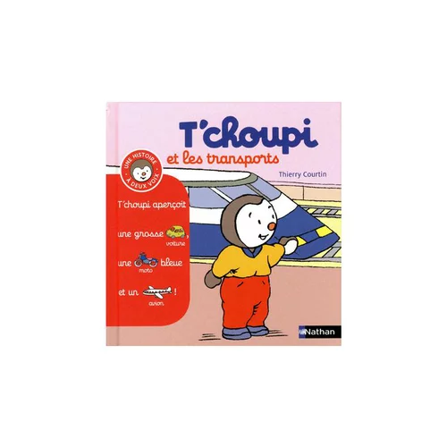Idée pour le jardin:Le livre " T choupi histoires a 2 voix-les transports " aux Éditions Nathan