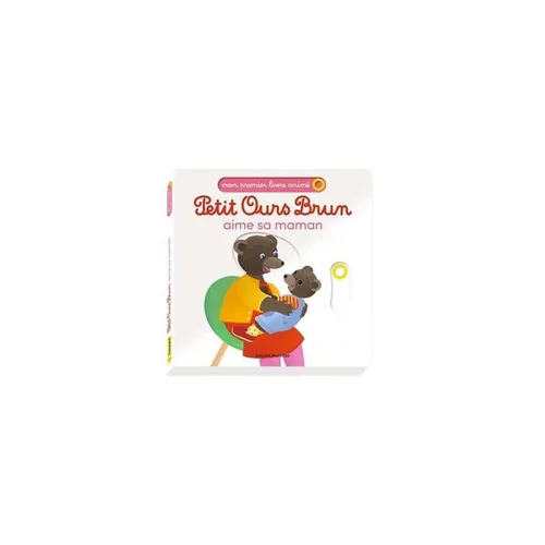 Essentiel extérieur:Petit ours brun aime sa maman “mon premier livre animé” Éditions Bayard