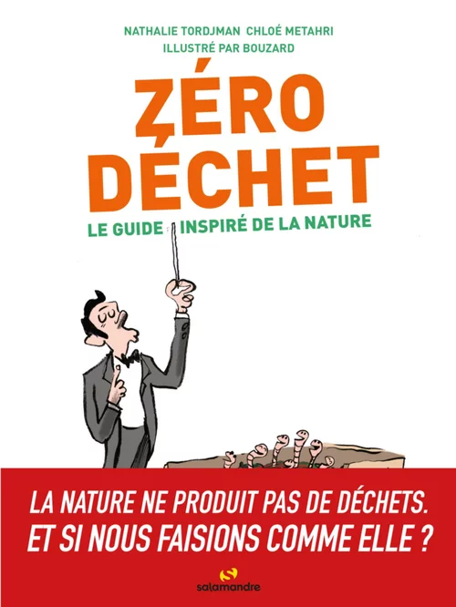Sélection au jardin:Livre Zéro déchet - Le guide inspiré de la nature aux Éditions Salamandre - 188 pages