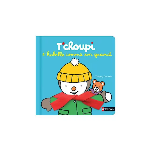 Une solution adaptée à l’extérieur：Livre "T'choupi s'habille comme un grand", Ed NATHAN