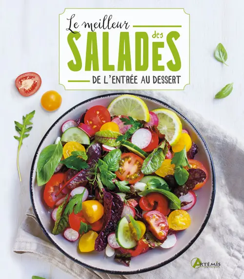 Confort pour le jardin：Livre "Le meilleur des salades de l’entrée au dessert" aux Éditions Artemis