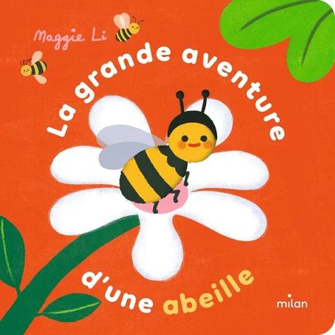 Malin pour le jardin:Livre "La grande aventure d’un abeille" aux Éditions Milan