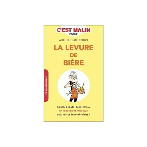 Les essentiels du jardin：Levure de bière - Edition c’est malin