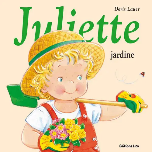 Pour votre extérieur:Livre pour enfants Juliette jardine éditions Lito