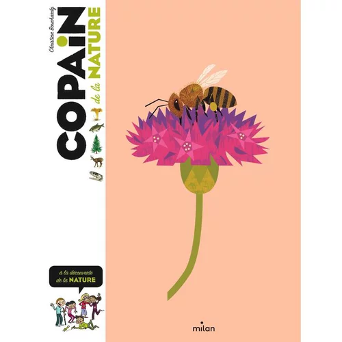 Confort nature:Copain de la nature Éditions Milan