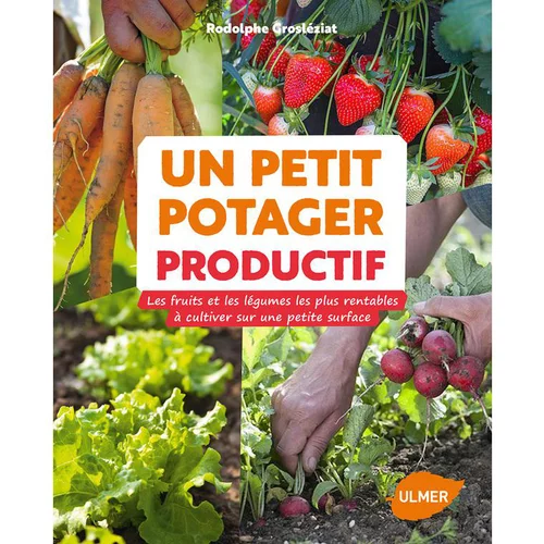 L’allié du jardin：Un Petit Potager Productif 143 pages Éditions Eugen ULMER