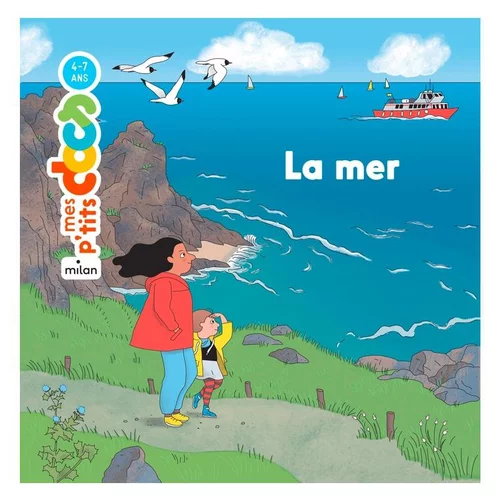 Pour embellir le jardin:Mes ptits docs “La mer” Éditions Milan