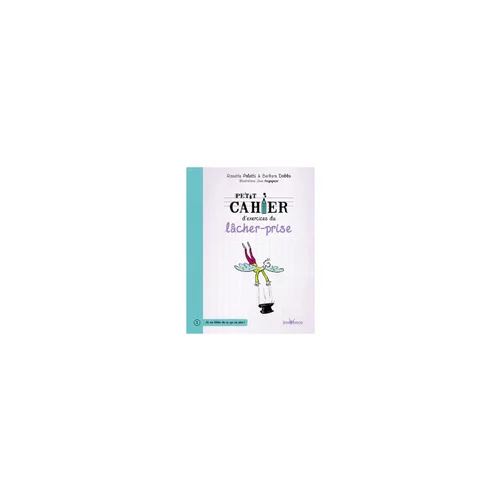 Choix pour le jardin：Petit cahier exercices du lâcher-prise