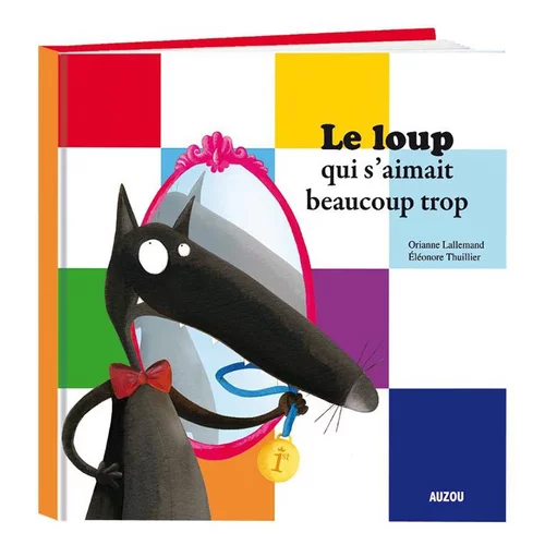 Pour équiper vos extérieurs:Le loup qui s'aimait beaucoup trop