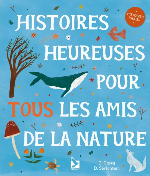 Jardin essentiel:Livre Histoires heureuses pour tous les amis de la nature aux Éditions Gerfaut Jeunesse - 32 pages
