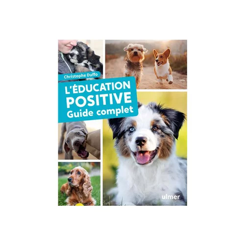 Jardin simple:Livre l'Éducation positive du chien aux Éditions Ulmer - 160 pages