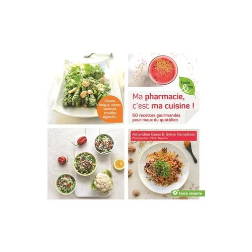 Extérieur moderne：Livre "Ma pharmacie, c'est ma cuisine !" aux Éditions Terre vivante