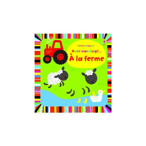 Style nature:Le livre " Avec mon doigt la ferme " aux Éditions Usborne Publishing