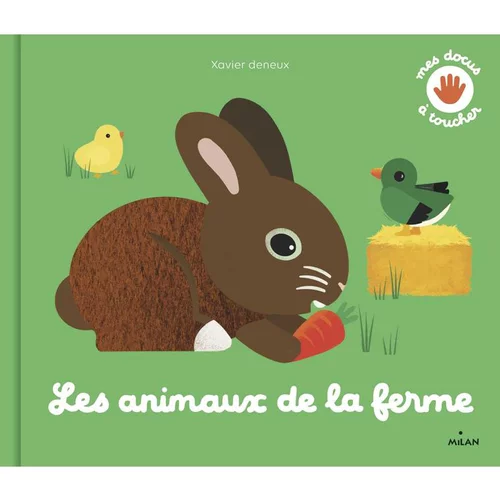 Un choix pratique pour l’extérieur:Docs à toucher “Les animaux de la ferme” Éditions Milan