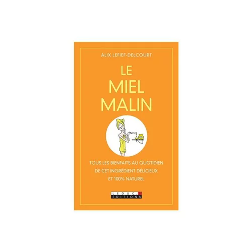 Pour la vie au jardin：Le Miel malin