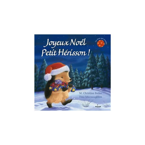 Jardin maison：Joyeux Noël Petit Hérisson Le Coffre à Histoires 3 à 6 ans Éditions Milan