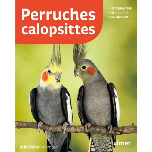 Jardin tendance：Perruches Calopsittes aux éditions Ulmer