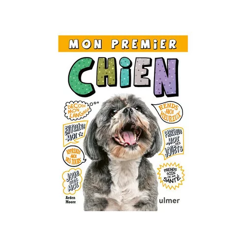 Pour vos projets:Livre Mon premier chien aux Éditions Ulmer - 144 pages
