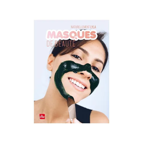 Pour votre confort en extérieur:Livre " Masques de beauté " aux Éditions La plage